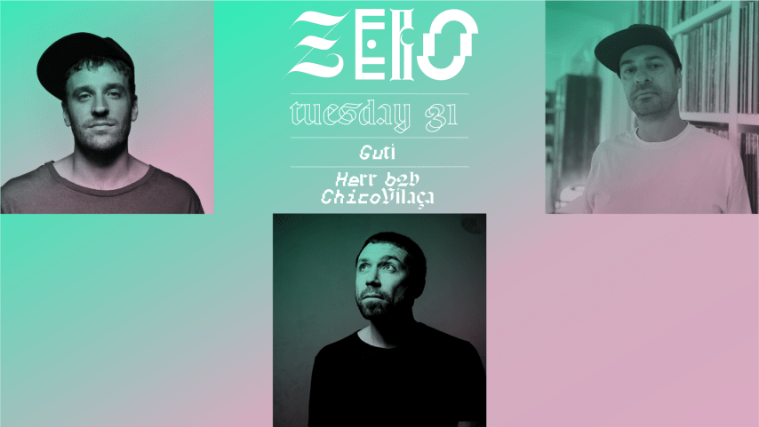 Zero: 31st October | Halloween - Guti & Herr B2B ChicoVilaça cover