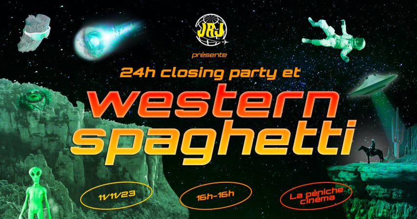 JRJ - 24H CLOSING PARTY and Western Spaghetti cover