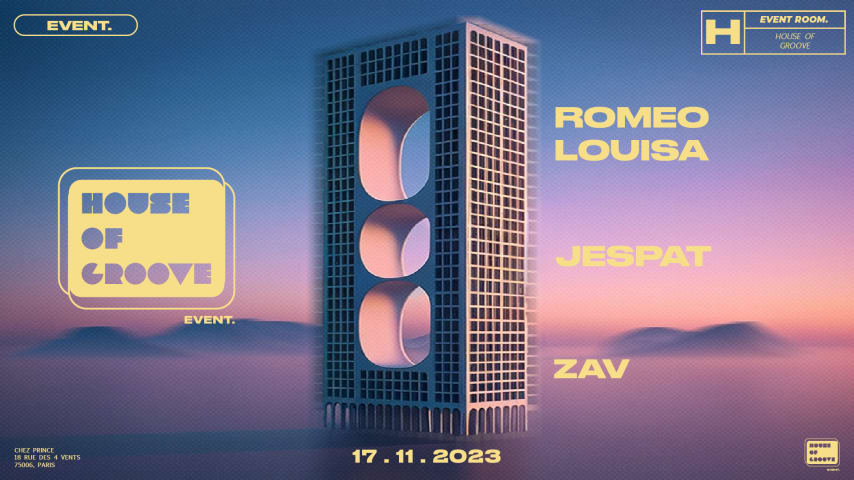 House Of Groove W/ Roméo Louisa, ZAV, Jespat cover