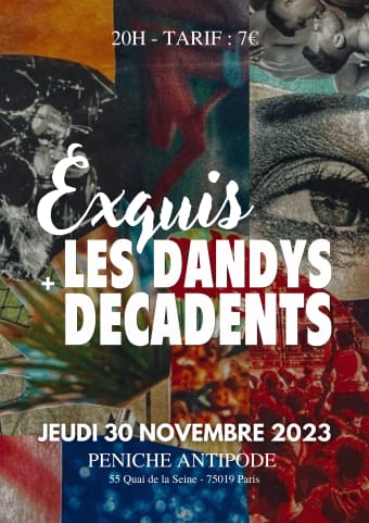 Exquis / Les Dandys Décadents à la péniche Antipode cover