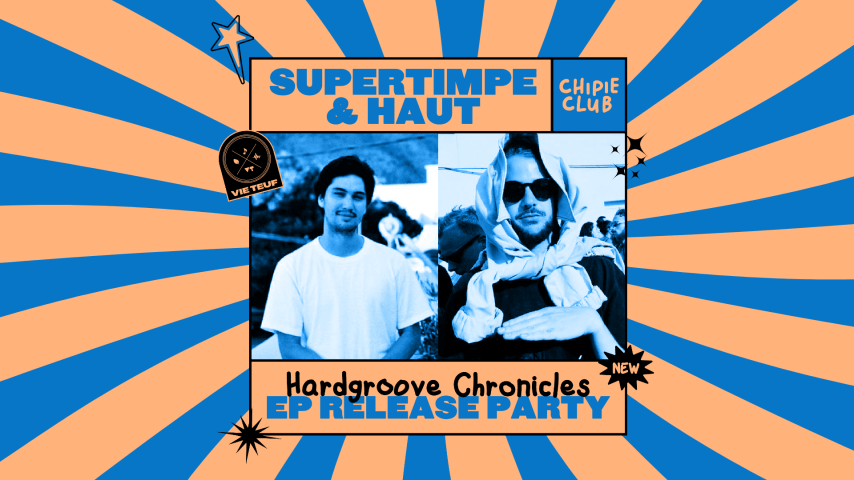 Release party "Groove Chronicles" Supertimpe & Haüt cover