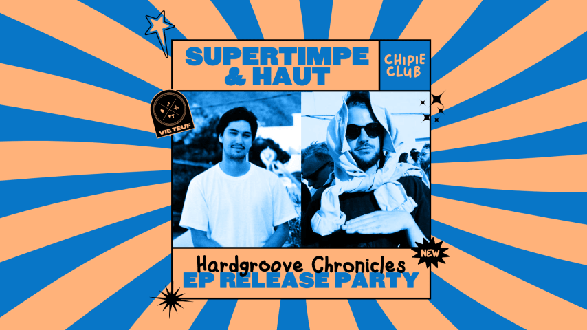 Release Party "Groove Chronicles" Supertimpe & Haüt cover