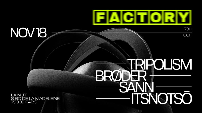FACTORY X TRIPOLISM [OPENING] | @CLUB LA NUIT cover