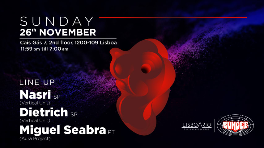 Dietrich • Nasri • Miguel Seabra | Sun 26 Nov • Lisboa Rio cover