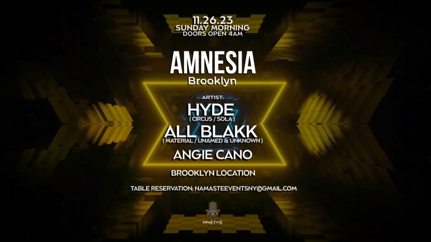 Namaste Presents Amnesia W/ Hyde, All Blakk & Angie Cano cover