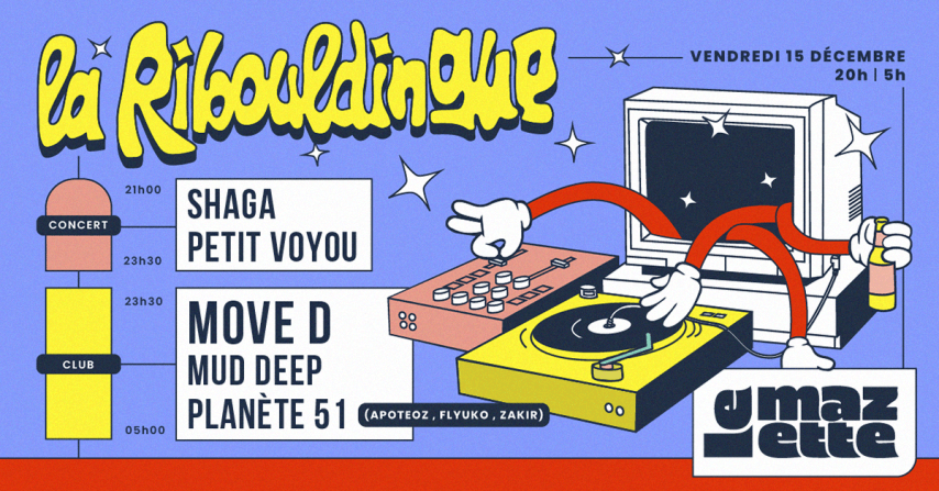 La Ribouldingue •  Move D, Mud Deep, Planète 51 & more cover