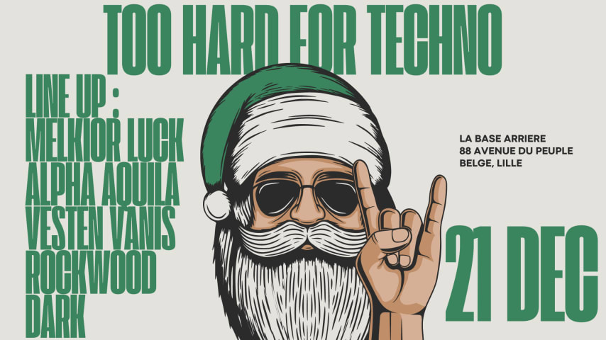 Too hard for techno @ la base arrière 21 decembre cover