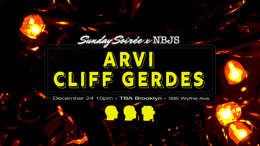 Sunday Soirée x NBJS: Arvi, Cliff Gerdes cover