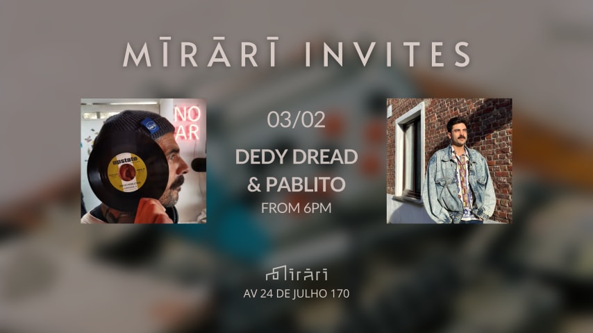 Mirari Invites: Dedy Dread & Pablito cover