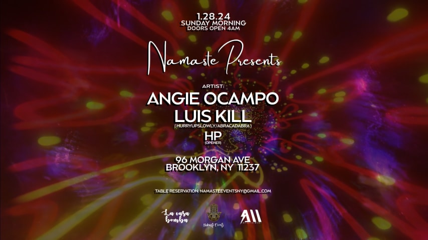 NAMASTE PRESENTS ANGIE OCAMPO, LUIS KILL & HP  Sun 1.28.24 cover