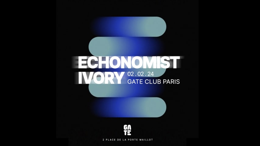 Echonomist x Ivory @ Gate Club Paris cover