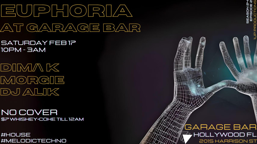 Euphoria @ Garage Bar in Hollywood, FL: House & Techno Party cover