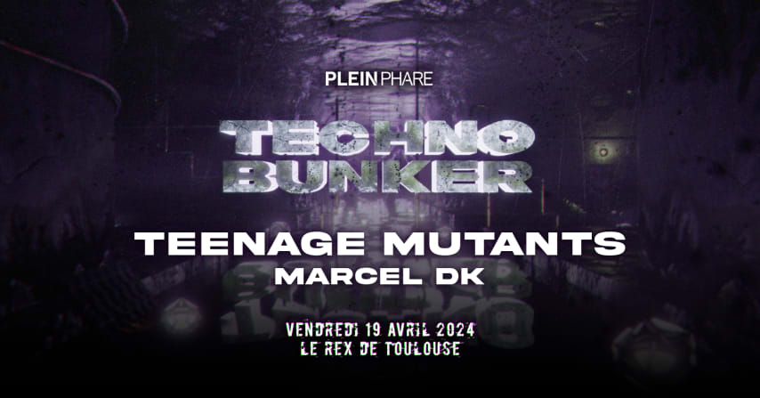 Techno Bunker w/ Teenage Mutants, Marcel DK cover