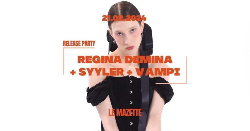 Release party • Regina Demina + Syyler + Vampi cover