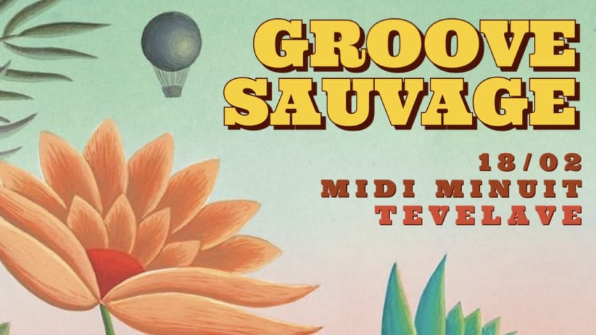 GROOVE SAUVAGE x TEVELAVE cover