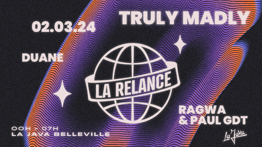 LA RELANCE x LA JAVA : Truly Madly, Duane & More cover