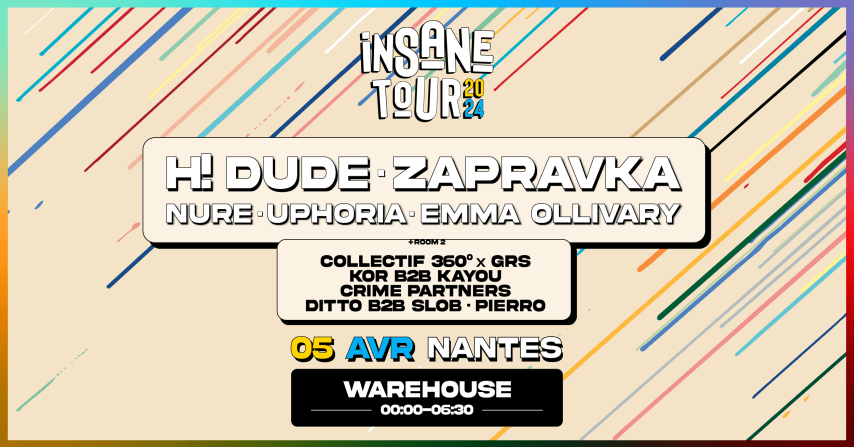 Insane Tour avec H! Dude, Zapravka & More - WAREHOUSE NANTES cover