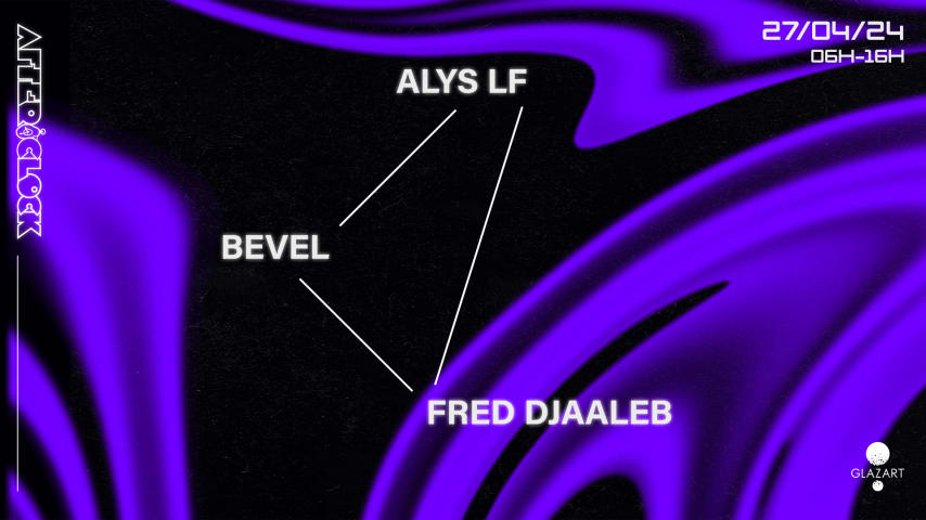 After O'Clock : Bevel, Alys LF & Fred Djaaleb cover