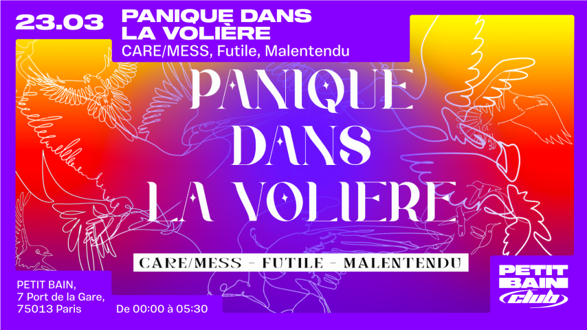 PANIQUE DANS LA VOLIERE : CARE/MESS + FUTILE + MALENTENDU cover