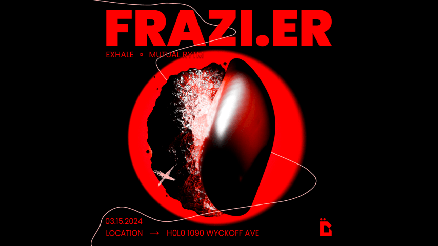 AGAPE PRESENTS : FRAZI.ER [ MUTUAL RYTM / EXHALE ] NYC DEBUT cover