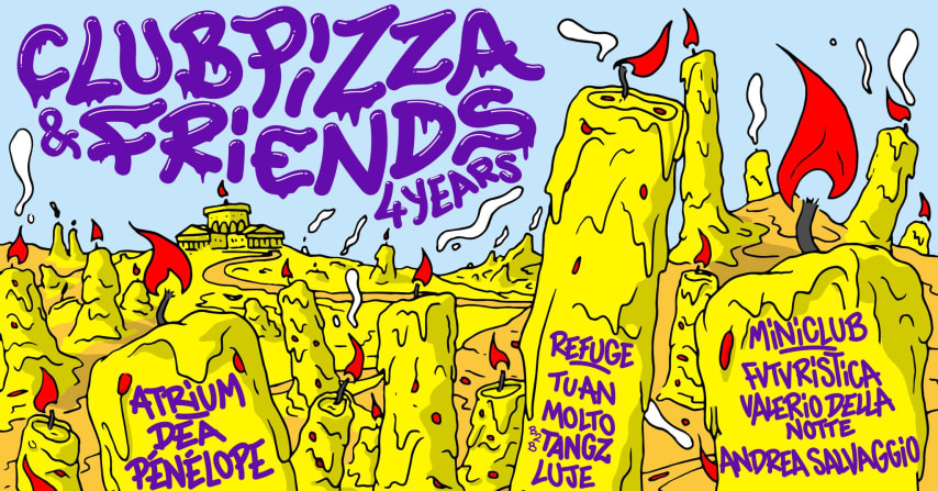 CLUB PIZZA & FRIENDS 4Y ANNIVERSARY @ La Rotonde - Club XXL cover