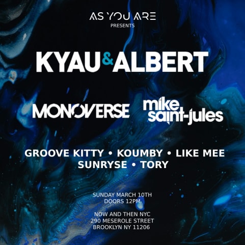 As You Are presents Kyau & Albert @ Now And Then NYC cover