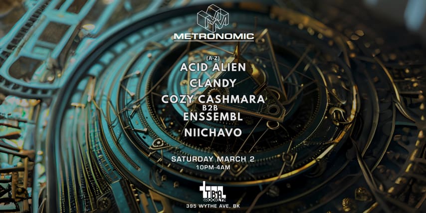 Metronomic: Cozy Cashmara b2b Enssembl, Acid Alien, Niichavo cover