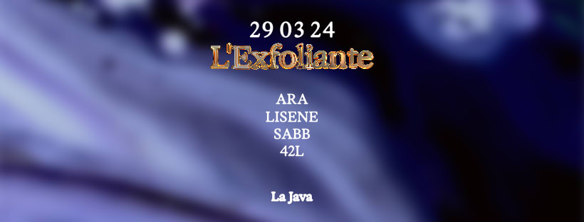 L'EXFOLIANTE X LA JAVA : Ara, Lisene, Sabb & 42L cover