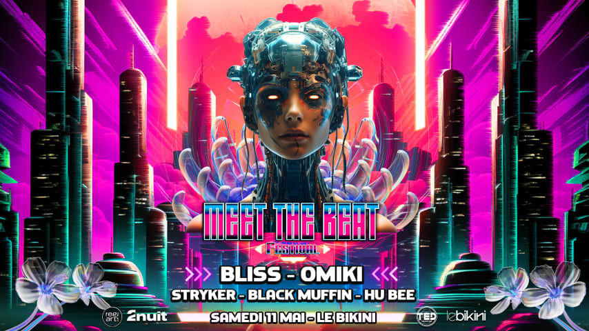 MEET THE BEAT FESTIVAL w. BLISS - OMIKI - STRYKER.. cover