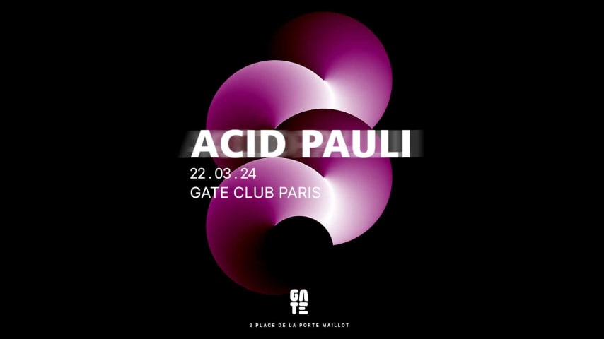 ACID PAULI x ÉDOUARD! at Gate club Paris cover