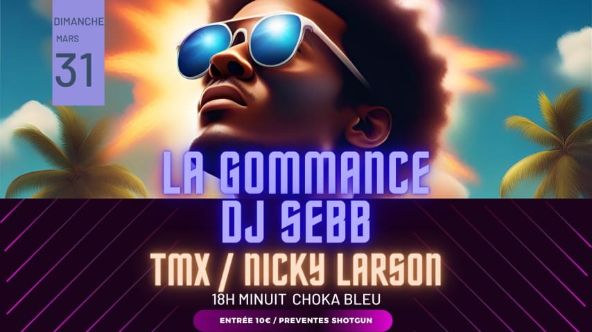 LA GOMMANCE DJ SEBB TMX NICKY LARSON CHOKA BLEU cover