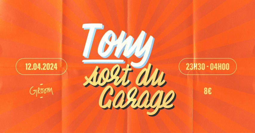 TONY SORT DU GARAGE : LA NUIT, LA DANSE cover