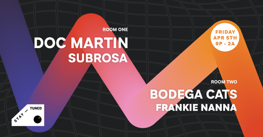 Frequency: Doc Martin w/ Subrosa, Bodega Cats, Frankie Nanna cover