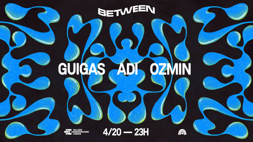 Between @ Village Underground - Adi, Guigas & Ozmin cover