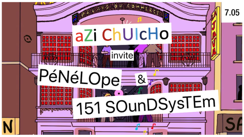 AZICHUICHO x LA JAVA : Penelope, 151 Soundsystem & More cover