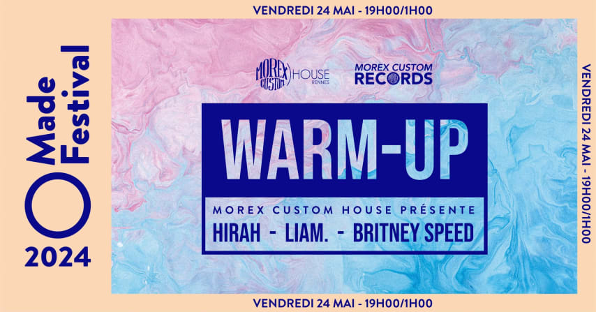 MADE FESTIVAL // WARMU-UP // MOREX CUSTOM HOUSE (OPEN AIR) cover