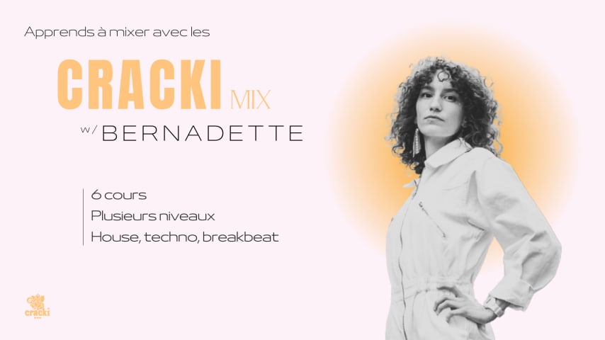 CRACKI MIX W/ BERNADETTE I ATELIER D'INITIATION AU MIX N°3 cover