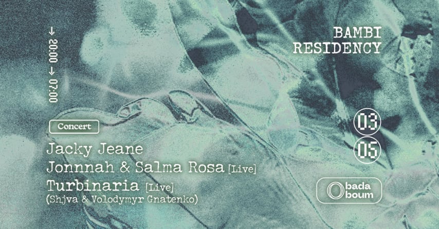 Concert — Bambi residency : Turbinaria, Salma Rosa & Jonnnah cover