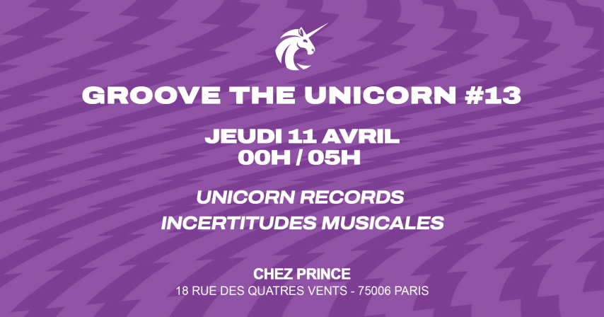 Groove The Unicorn #13 - Feat Incertitudes Musicales cover