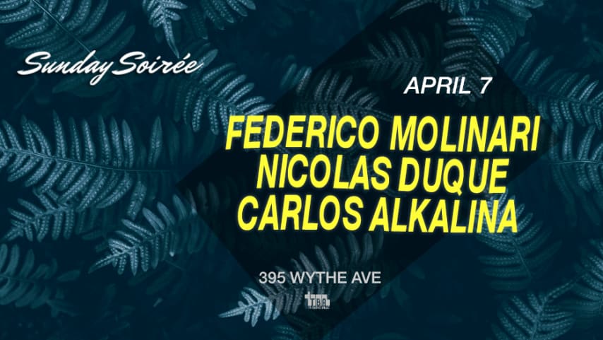 Sunday Soirée: Federico Molinari / Nicolas Duque / Alkalina cover