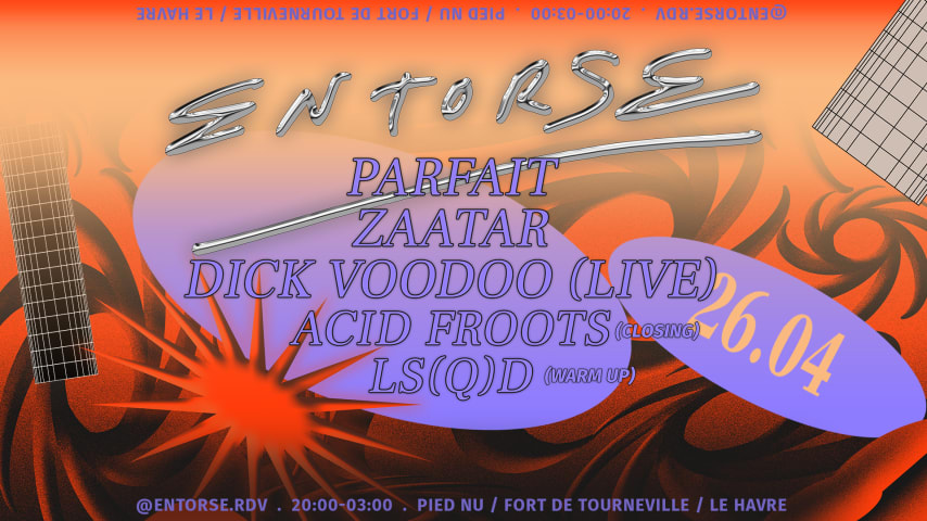 ENTORSE.RDV : PARFAIT / ZAATAR / DICK VOODOO... cover