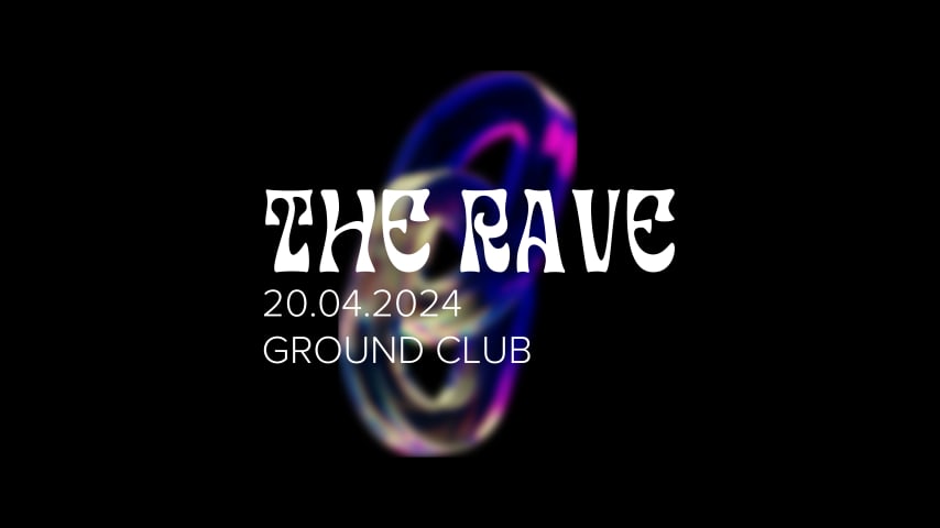 THE RAVE @ GROUND LUXEMBOURG cover