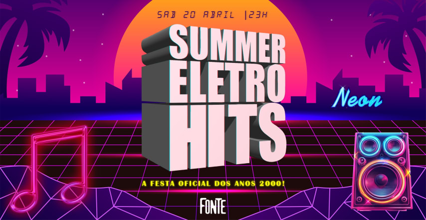 SUMMER ELETROHITS |NEON| A festa oficial dos anos 2000! cover