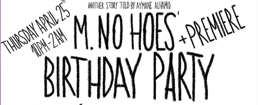 M.NO HOE'S BDAY PARTY W/ SONNY RAVE, BROODOO RAMSES AND MORE cover
