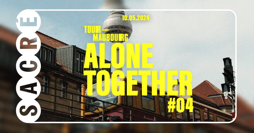 Sacré présente : Tour-Maubourg / Alone Together #4 cover