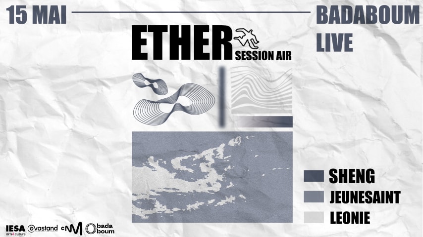 Ether Sessions #3 | Sheng + Jeunesaint + Leonie cover