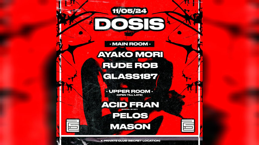 DOSIS KLUB [2IS]: AYAKO MORI/RUDE ROB/GLASS187/ACID FRAN/& + cover