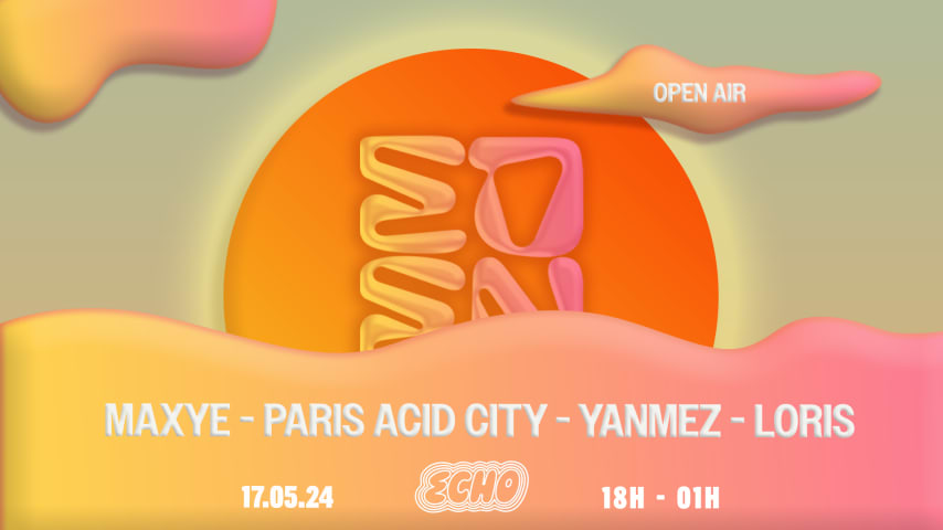 Echo x Eden : Maxye, Paris Acid City, Yanmez, Loris cover