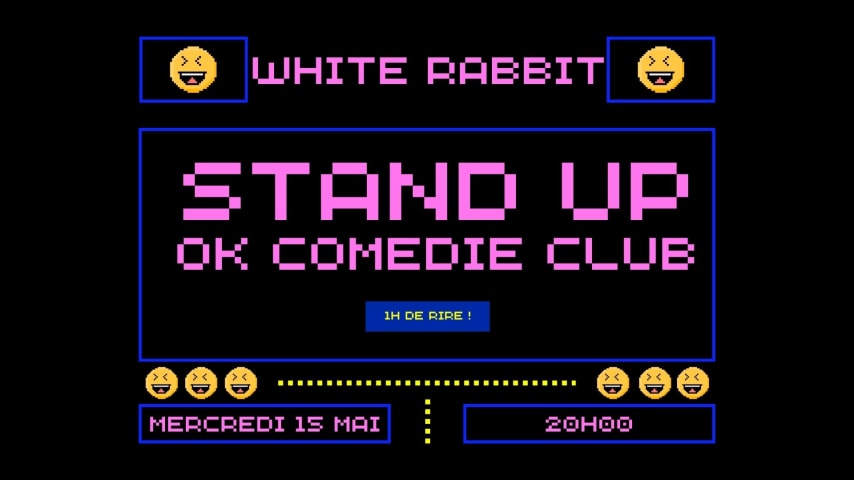 Ok Comédie Club Stand UP 1h de Rire au White Rabbit cover