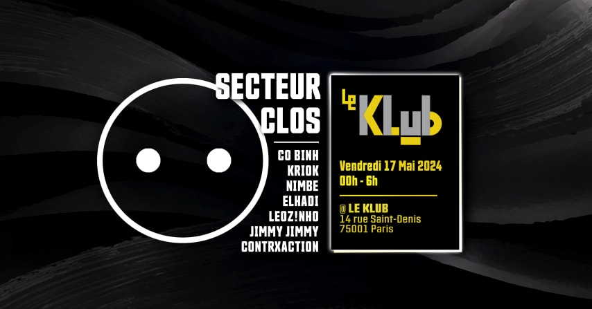 Secteur Clos X Le KLub  W/ CONTRXACTION, KRIOK, ELHADI & Co' cover